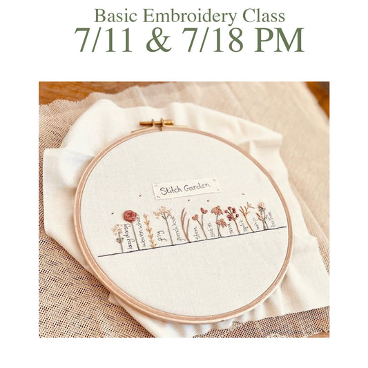 7/11 & 7/18 PM Basic Embroidery Class